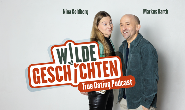 Wilde Geschichten – True Dating Podcast mit Nina Goldberg und Markus Barth